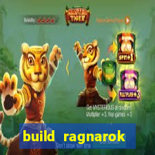 build ragnarok history reborn rag